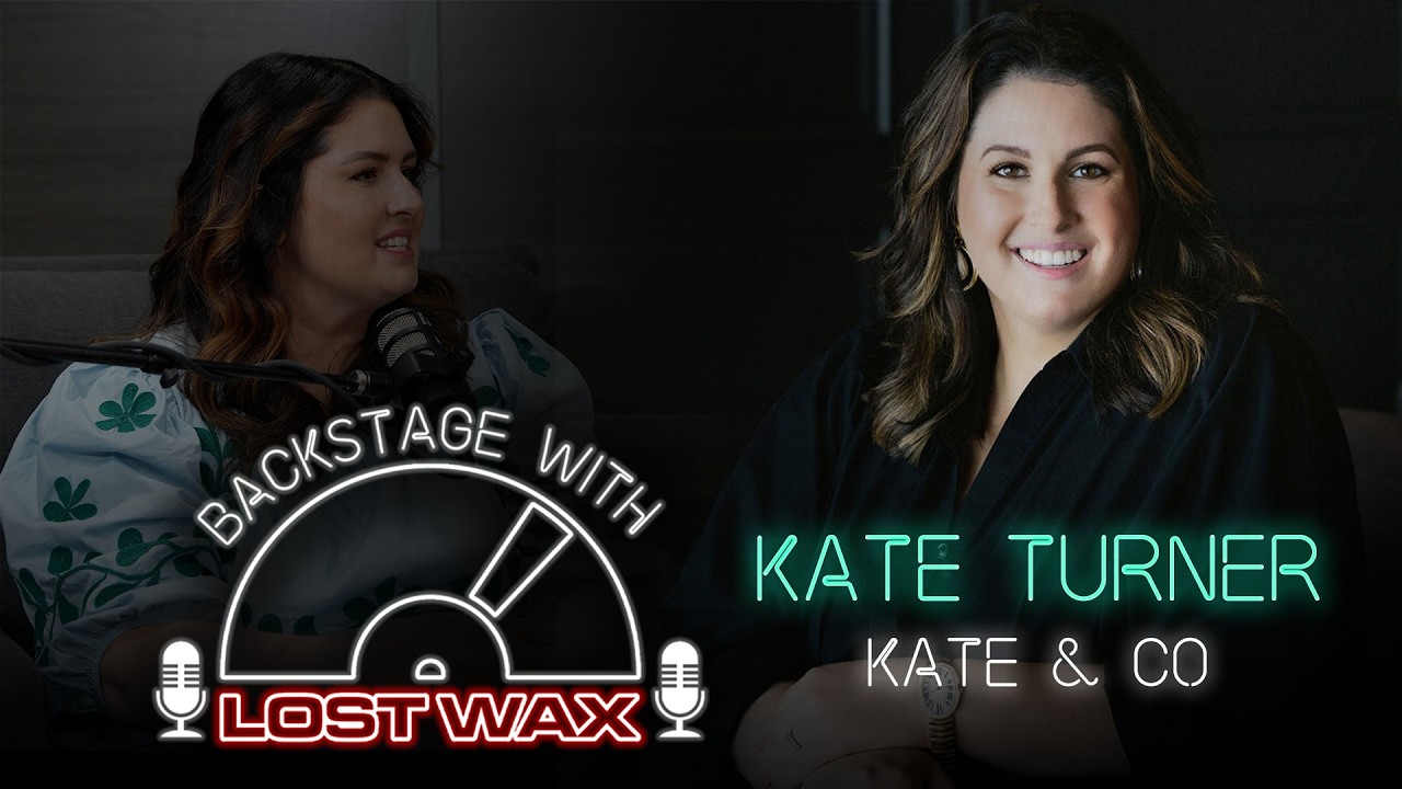 Backstage with Lost Wax | Ep 10 Kate Turner | Kate + Co.